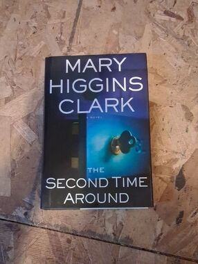- The Second Time Around By Mary HIGGINS CLARK - Hardcover